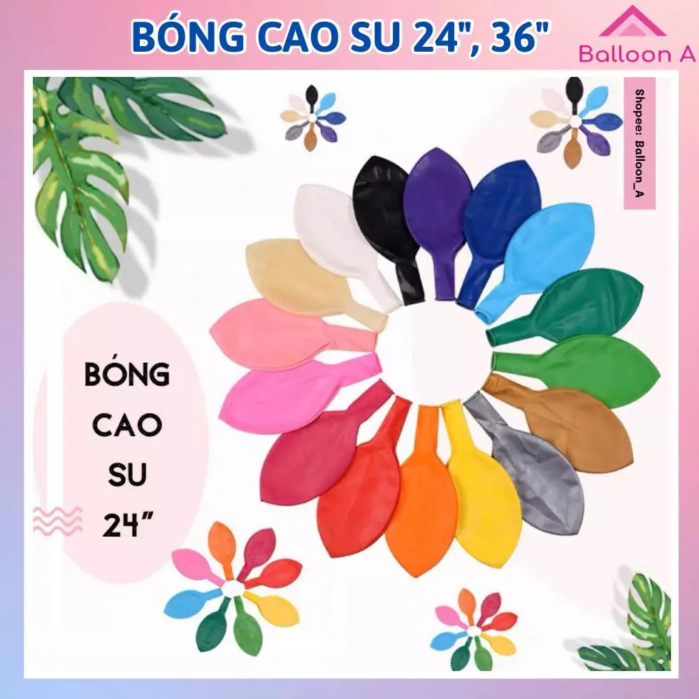 Bóng Bay Cao Su Loại Dày Đẹp Size đại 24 inch, 36 inch Trang Trí Sinh Nhật, Sự Kiện, Khai Trương,Thôi Nôi,..