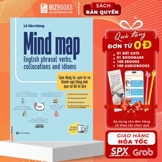 Sách Mind Map English Phrasal Verbs, Collocations And Idioms - Cụm Động Từ, Cụm Từ Và Thành Ngữ Tiếng Anh Qua Sơ Đồ