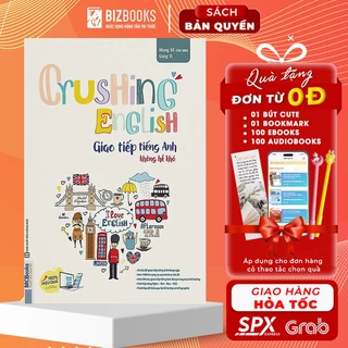 Sách - Crushing English - Giao Tiếp Tiếng Anh Không Hề Khó - Học Kèm App Online