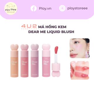 Má hồng kem 4U2 Dear me liquid blush 3,7g mịn màng lâu trôi bền màu