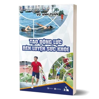 Sách - Tạo Động Lực Rèn Luyện Sức Khỏe - Thái Hà