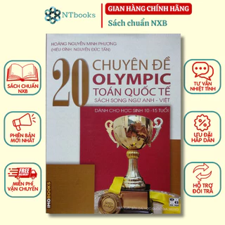 Sách 20 chuyên đề Olympic Toán Quốc Tế (song ngữ Anh -Việt)