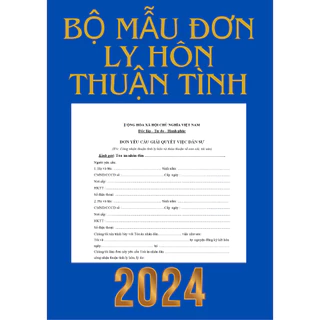 Bộ Mẫu đơn xin Ly hôn đơn phương 2024 + Hướng dẫn Cách viết đơn, Hồ sơ, Thủ tục ly hôn