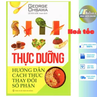 Sách - Thực Dưỡng Hướng Dẫn Cách Thức Thay Đổi Số Phận (QB - Anh Thành)