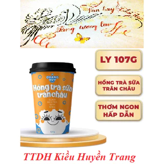 Hồng Trà Sữa Trân Châu và Trà sữa nướng - Quang Huy Food - Ly 107g