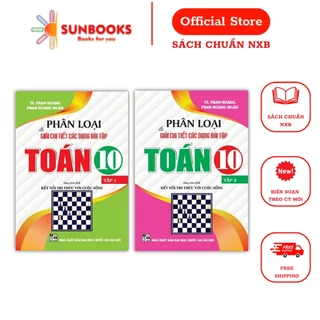 Sách - Combo Phân loại và giải chi tiết các dạng bài tập Toán 10 ( tập 1 + tập 2) - dùng kèm SGK Kết nối Tri thức