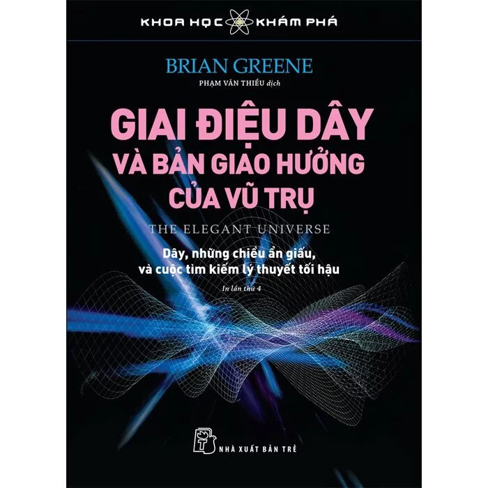 Sách - Khoa Học Khám Phá - Giai Điệu Dây Và Bản Giao Hưởng Vũ Trụ