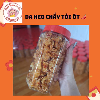 DA HEO CHẤY TỎI ỚT