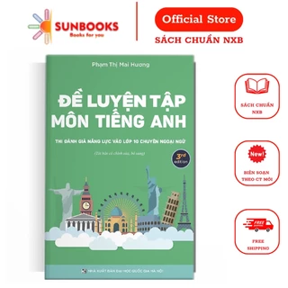 Sách - Đề Luyện Tập Môn Tiếng Anh Thi Đánh Giá Năng Lực Vào 10 chuyên Ngoại Ngữ