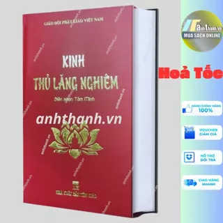 Sách - Kinh Thủ Lăng Nghiêm (Trọn bộ, Bìa cứng có bao sách, BQ)