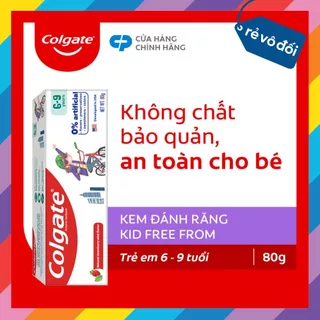 Kem đánh răng Colgate Kid Free From cho trẻ em 6-9 tuổi không chất bảo quản 80g