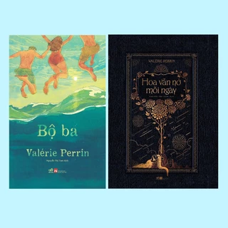 Sách - Combo Bộ ba - Hoa vẫn nở mỗi ngày (Valérie Perrin) (Nhã Nam)