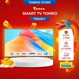 Smart Tivi màn hình kích thước 55 inch UHD Tomko T55U8-1