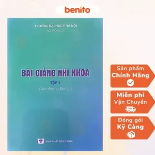 Benito - Sách - Bài giảng nhi khoa Tập 1 - 2023 - NXB Y học