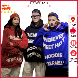 Áo Hoodie nam nữ WHENEVER 💙 Sang Chảnh chất Nỉ PE Thu Đông In Nổi 3D Form Rộng Boy phố có nón hai lớp dây rút - dt_shop