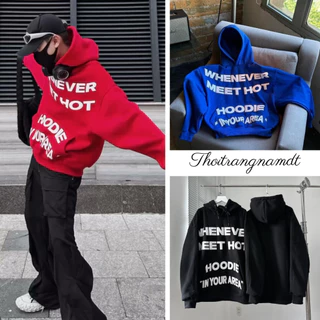 Áo Hoodie Nam Nữ chất Nỉ Pe In Chữ Nổi Whenever Hot Hoodie Mũ 2 Lớp Bo Ống Dày Cho Các Boy Phố Đi Chơi - thoitrangnamdt