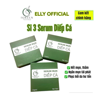 [Mẫu 2024]Sỉ 3 Serum mụn Diếp Cá - giảm mụn,giảm thâm IGREEN