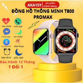 Đồng Hồ Thông Minh T800 Promax,Nghe Gọi Kết Nối Điện Thoại,Chơi Game,Nhận Thông Báo Theo Dõi Sức Khỏe,AKA1SY BH 12 Tháng