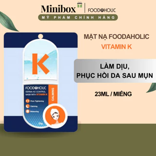 Mặt nạ Foodaholic Vitamin K cải thiện da mụn, ngăn ngừa nếp nhăn, duy trì da khỏe mạnh 23g | Minibox