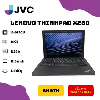 Laptop xách tay Giá rẻ Lenovo Thinkpad X280 i5 8250U RAM 8GB SSD 256GB 12.5 inch Pin 90%