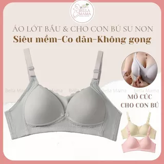 Áo Ngực Bầu Áo Lót Cho Con Bú Su Non Không Gọng Không Viền Mỏng Mềm Nhẹ Thấm Hút Rất Tốt  Bella Mama A13