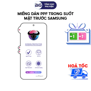 Miếng dán màn hình Samsung PPF trong suốt Full Màn | Samsung S23 Ultra, S22, S21, S20, S10, S9, S8,...