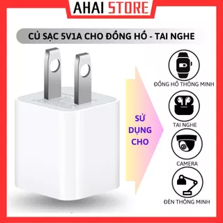 Củ sạc 5v1a cho đồng hồ thông minh, tai nghe , thiết bị smart chống chai phòng pin AHAI STORE