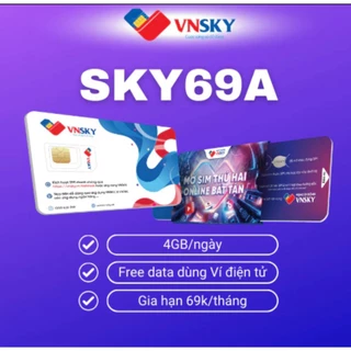 Sim 4G SKY69A - 4GB tốc độ cao/ngày - Mạng di động thuộc hệ sinh thái VNPAY chỉ 69k/ tháng - Gói 1 tháng