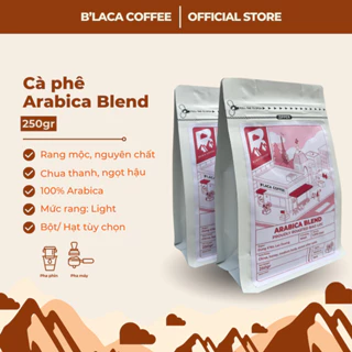 Cà phê Nguyên chất Arabica Blend - 100% Rang mộc - B'laca Coffee - Pha phin, Pha máy