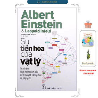 Sách Sự Tiến Hóa Của Vật Lý - Từ Những Khái Niệm Ban Đầu Đến Thuyết Tương Đối Và Lượng Tử