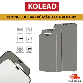 [BẢO VỆ MÀNG LOA] Kính cường lực KOLEAD FULL MÀN HÌNH KL01-02 cho 7plus/8/8plus/x/xr/xs/11/12/13/14/pro/max