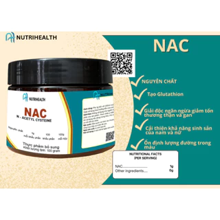 100g NAC (N-ACETYL CYSTEINE) (100 khẩu phần) hỗ trợ giải độc gan, tạo glutathion