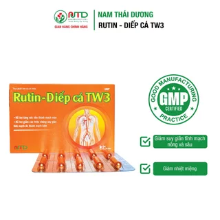 Rutin Diếp cá TW3 Nam Thái Dương giảm suy giãn tĩnh mạch, tăng sức bền thành mạch, giảm nhiệt miệng