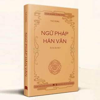 Sách - Ngữ Pháp Hán Văn - Bìa Cứng ( Bản Cao Cấp )