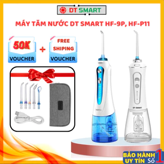 Máy tăm nước cao cấp DT SMART HF-9P HF-P11 chống thấm nước, tặng túi vải du lịch, vệ sinh răng miệng