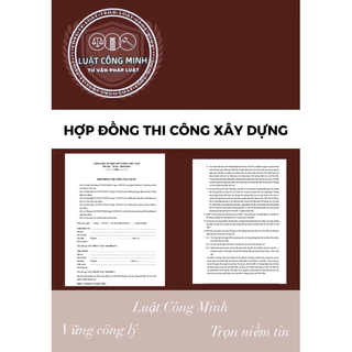 [FreeShip + Sale] HỢP ĐỒNG THI CÔNG XÂY DỰNG (dài 18 Trang dành cho cá nhân/Doanh nghiệp xây nhà/dự án)