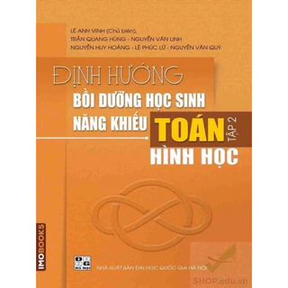 Sách -Định hướng bồi dưỡng học sinh năng khiếu Toán tập 2 - Hình học