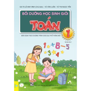 Sách - Bồi Dưỡng Học Sinh Giỏi Toán Lớp 1 - Biên soạn theo chương trình GDPT mới - ndbooks