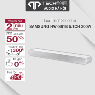 Loa Thanh SAMSUNG Soundbar HW- S61B 5.1 200W 2022 Hàng Chính Hãng Bảo Hành 12 Tháng