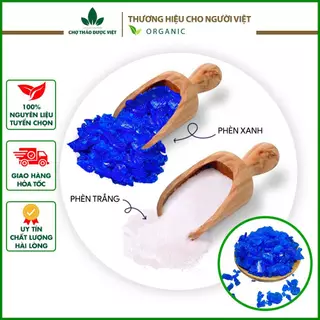 Phèn xanh, phèn chua 500g, hàng sạch đẹp, không lẫn cát - Chợ Thảo Dược Việt