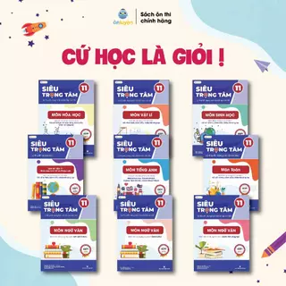 Sách Lớp 11-Siêu trọng tâm 9 Môn: Toán, Lí, Hóa, Sinh, Văn, Anh,Sử,Địa,GD Kte PL chương trình mới