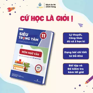 Văn Lớp 11 (bộ Kết nối tri thức)- Sách Siêu trọng tâm môn Ngữ Văn lớp 11 chương trình mới - Nhà Sách Ôn Luyện