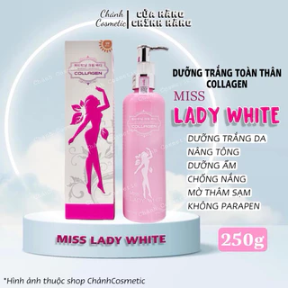 Kem Dưỡng Trắng Body Miss Lady White Dưỡng Trắng, Nâng Tông, Giữ Ẩm, Chống Nắng 250g