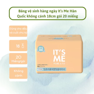 Băng vệ sinh hàng ngày It’s Me Hàn Quốc không cánh 18cm gói 20 miếng mềm mại siêu thấm, không gây kích ứng da Tmart