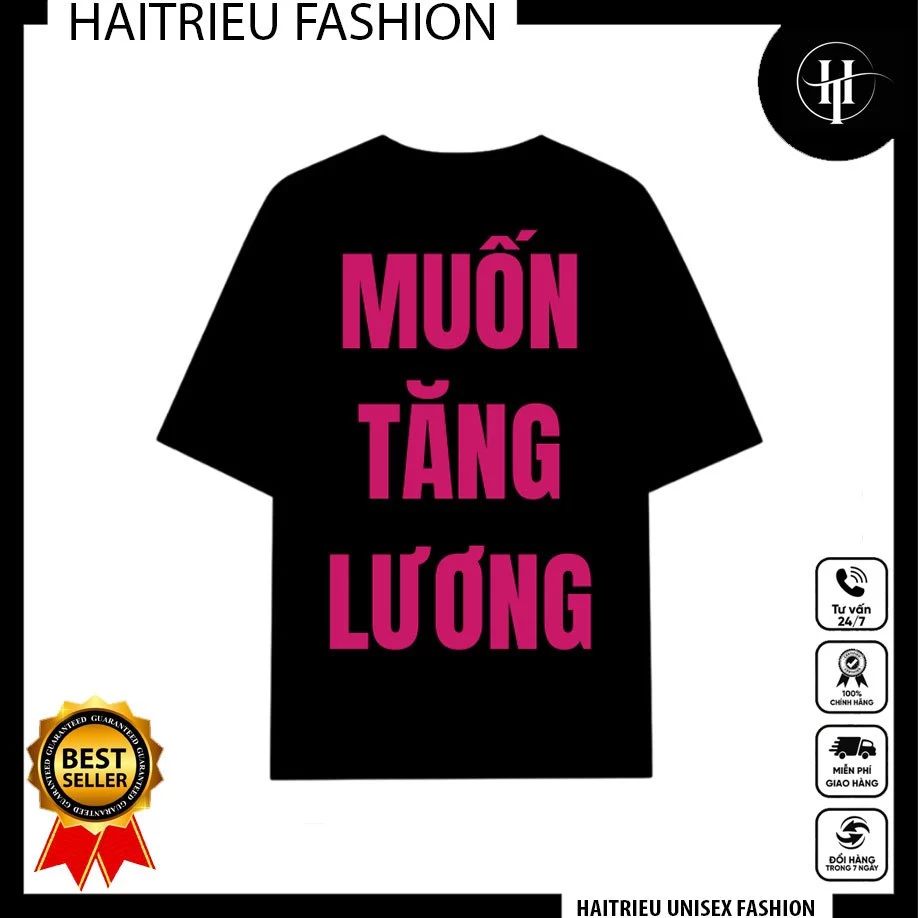 Áo Thun MUỐN TĂNG LƯƠNG Form Unisex Nam Nữ