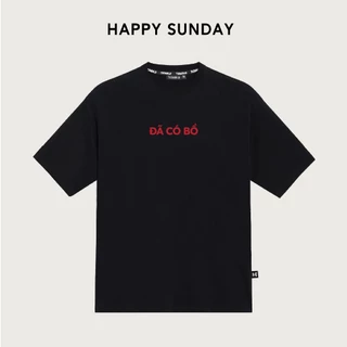 Áo thun Local Brand Happy Sunday In Chữ Đã Có Bồ Form Rộng Unisex