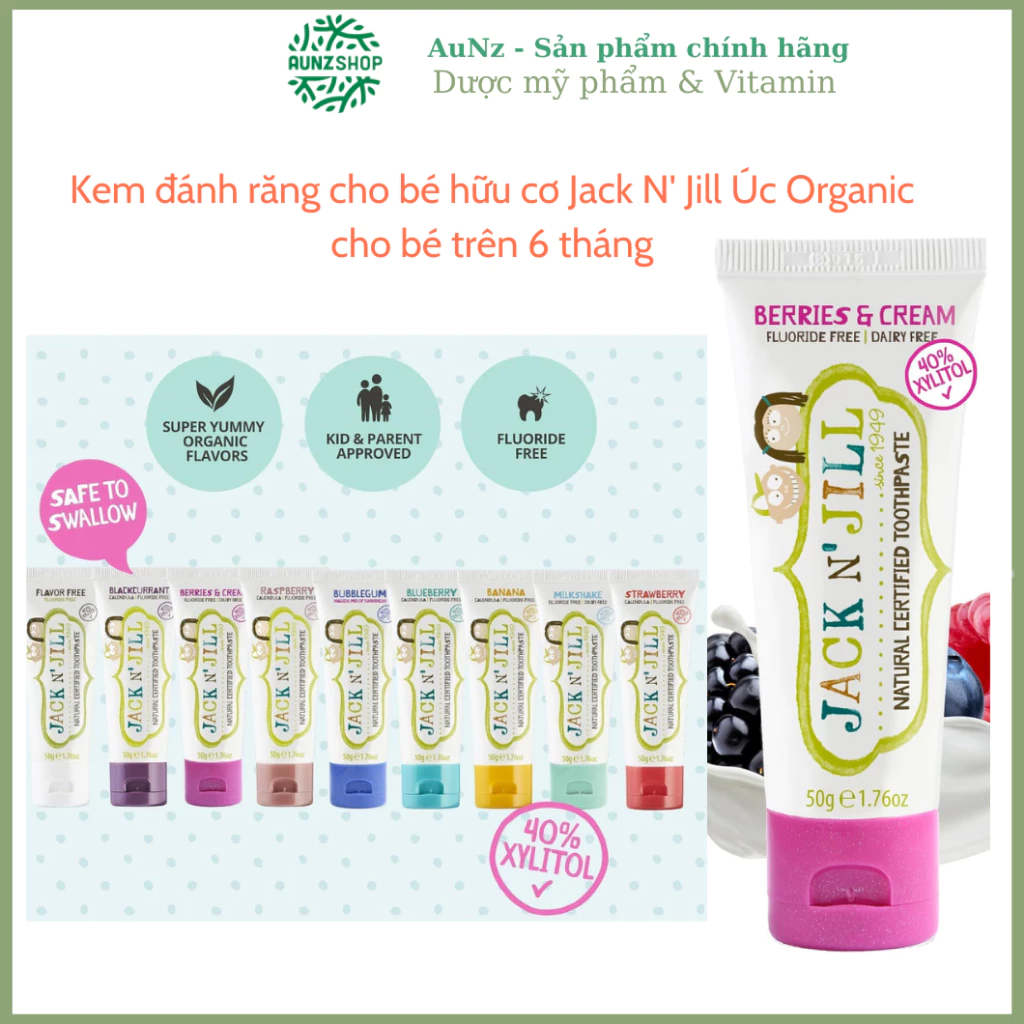 Kem đánh răng cho bé hữu cơ Jack N' Jill Úc Organic cho bé trên 6 tháng, có thể nuốt 50gr