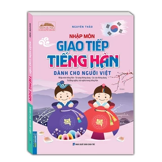 Sách - Nhập môn giao tiếp tiếng Hàn dành cho người Việt