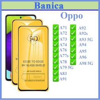 Kính cường lực 9D OPPO A71/A72/A73/A74/A76/A77s/A78/A79/A83/A91/A92/A92s/A93/A94/A95/A96/A98  9D Full Màn