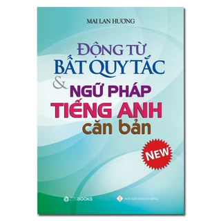 Sách - Động từ bất quy tắc & Ngữ pháp Tiếng Anh căn bản